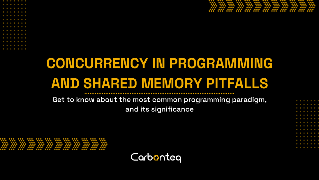 Concurrent Programming and Shared Memory Pitfalls