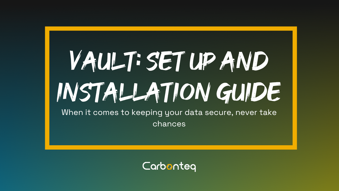Vault Set-up And Installation Guide