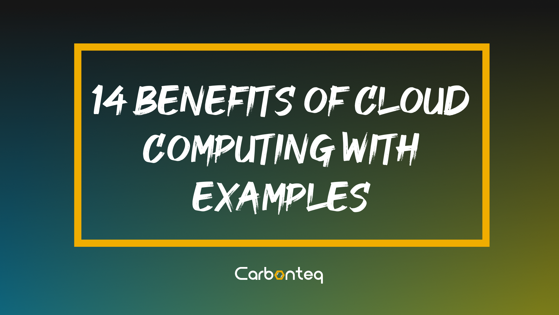 14 Benefits Of Cloud Computing With Examples