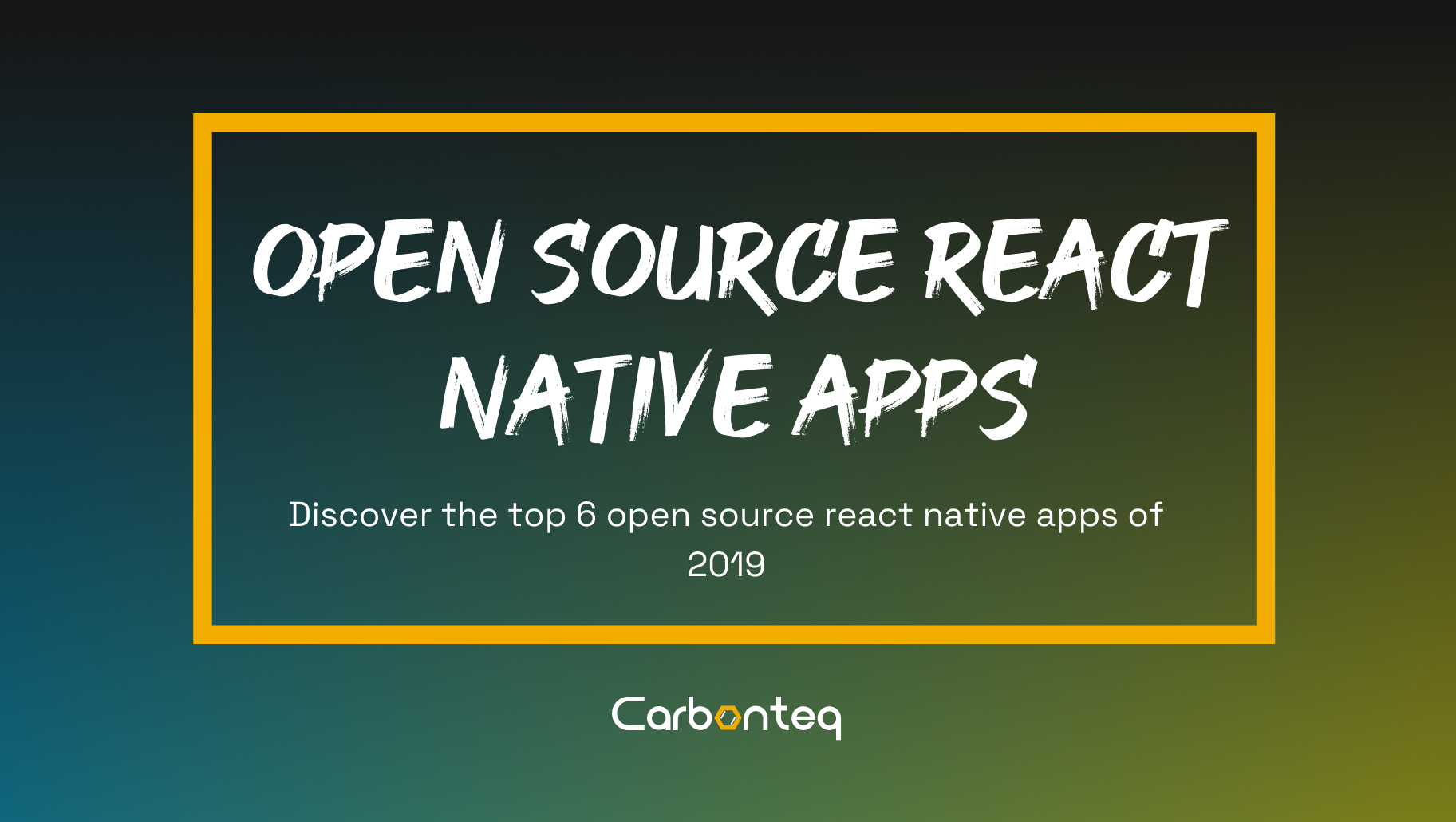 Top 6 Open Source React Native Apps In 2019