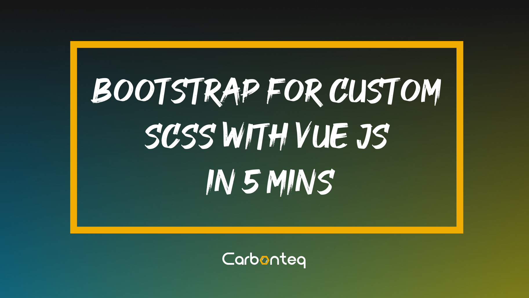 Bootstrap for Custom SCSS with Vue JS, in 5 mins
