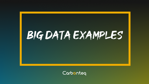 Big Data Examples – Practical Use Of Big Data In Modern World