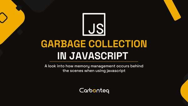 JavaScript: Garbage Collection