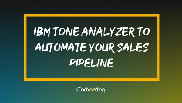 Use IBM Tone Analyzer to automate your sales pipeline