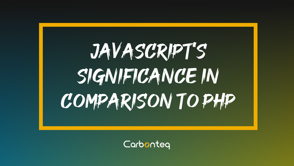 Javascript’s Importance and Comparison with PHP