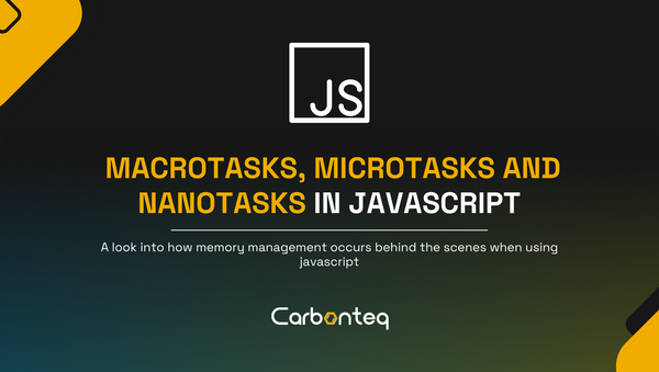 Javascript: Tasks /Macro Tasks, Micro tasks, and Nano tasks