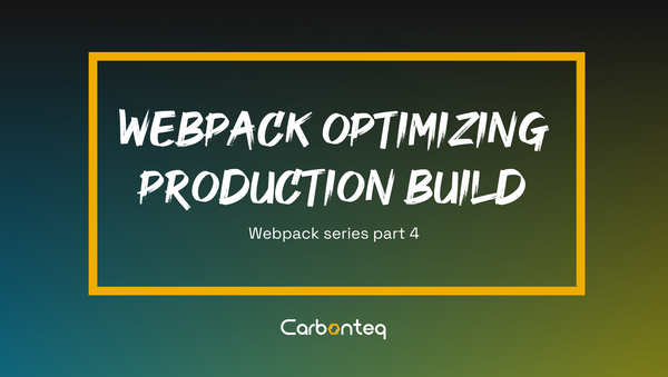 Webpack Optimizing Production Build