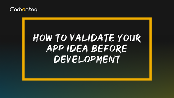 How to Validate Your App Idea Before Development