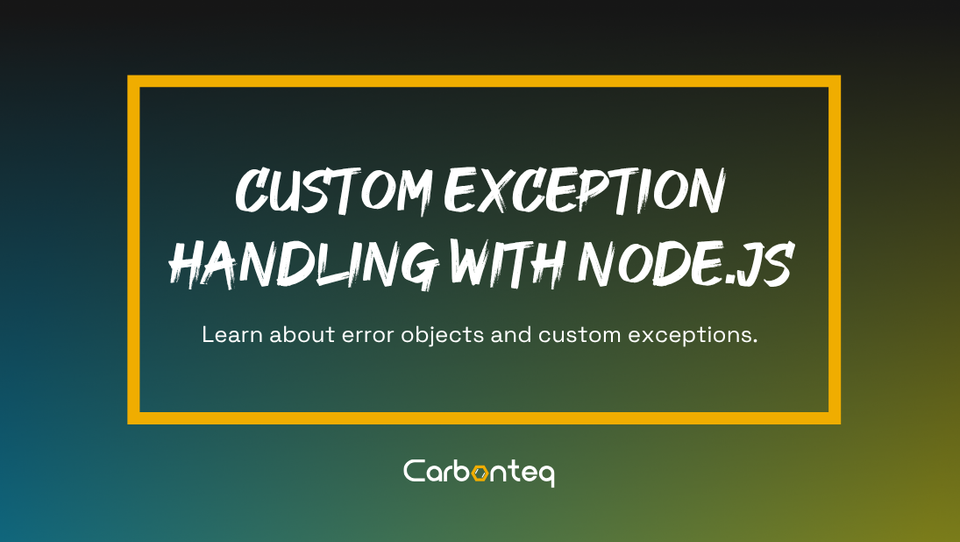 Custom Exception Handling with NodeJS